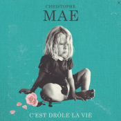 Виниловая пластинка Christophe Mae: C'est Drole La Vie -Ltd