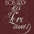 Вінілова платівка LP Bob Andy: Lots Of Love And I -Clrd (180g) 1 – techzone.com.ua
