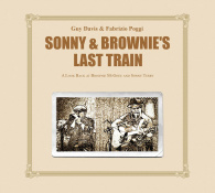 Виниловая пластинка LP Davis, Guy&Poggi,Fabrizio: Sonny & Brownie's Last Train