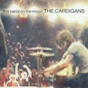 Вінілова платівка The Cardigans - First Band On The Moon [LP] 1 – techzone.com.ua