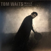 Виниловая пластинка 2LP Tom Waits: Mule Variations -Hq (180g)