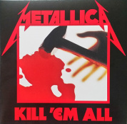 Виниловая пластинка Metallica: Kill 'em All -Remast